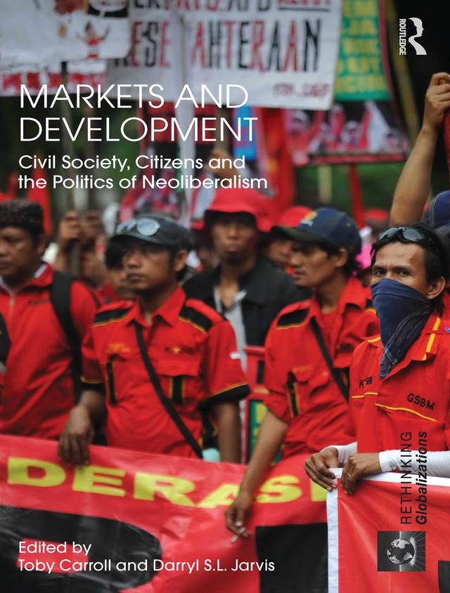Markets and Development by Darryl Jarvis, Toby Carroll