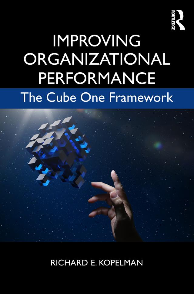 Improving Organizational Performance by Richard E. Kopelman