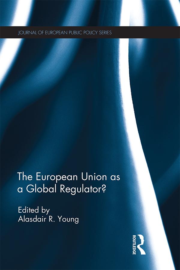 The European Union as a Global Regulator? by Alasdair Young