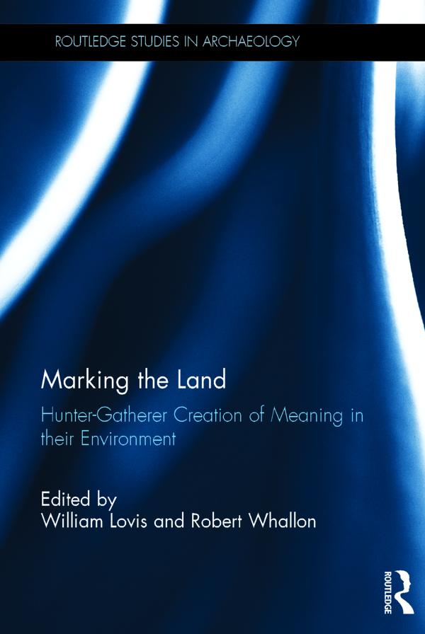 Marking the Land by Robert Whallon, William A Lovis