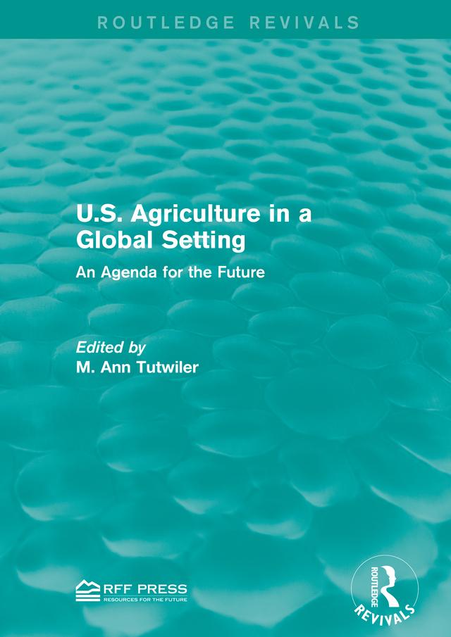 U.S. Agriculture in a Global Setting by M. Ann Tutwiler