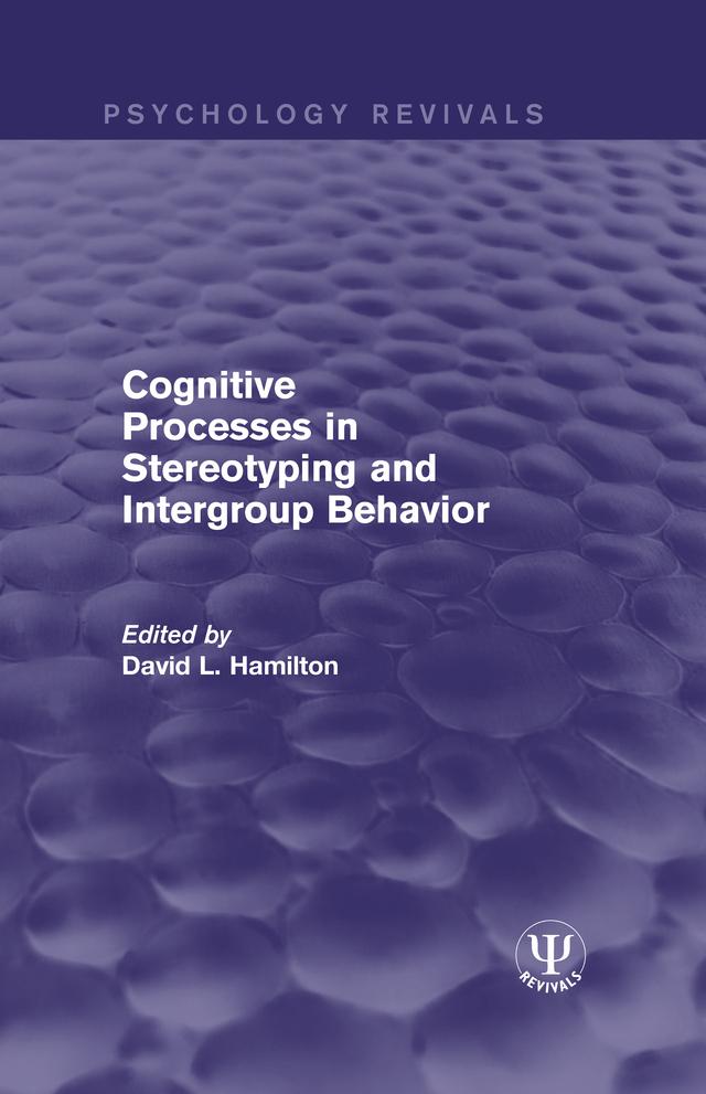 Cognitive Processes in Stereotyping and Intergroup Behavior by David L. Hamilton