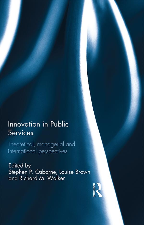 Innovation in Public Services by Louise Brown, Richard Walker, Stephen Osborne