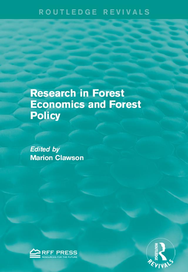 Research in Forest Economics and Forest Policy by Marion Clawson