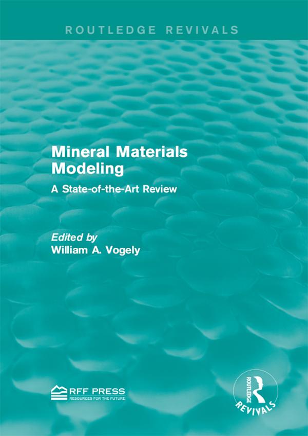 Mineral Materials Modeling by William A. Vogely