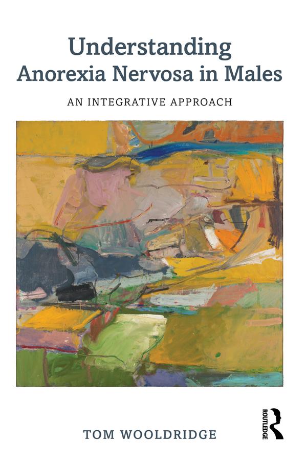 Understanding Anorexia Nervosa in Males by Tom Wooldridge