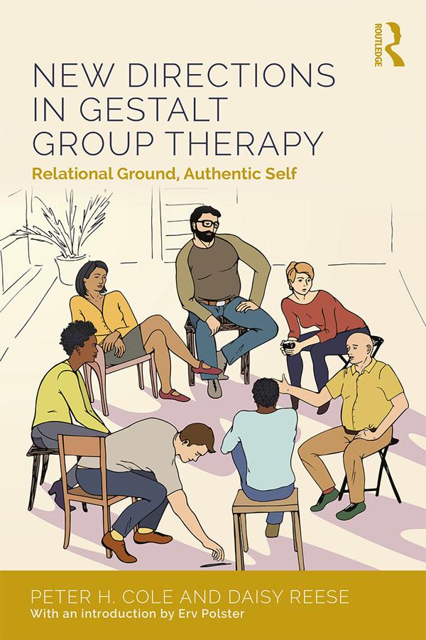 New Directions in Gestalt Group Therapy by Daisy Anne Reese, Peter H. Cole