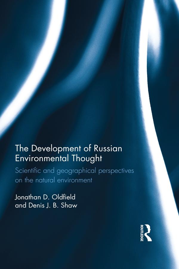 The Development of Russian Environmental Thought by Denis Shaw, Jonathan Oldfield