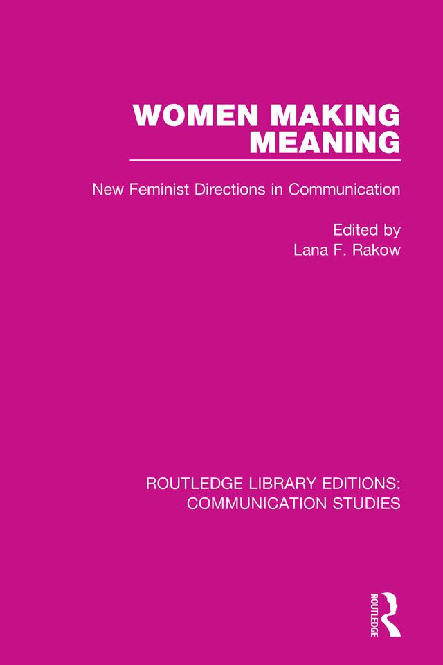 Women Making Meaning by Lana F. Rakow