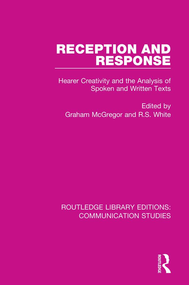 Reception and Response by Graham McGregor, R. S. White