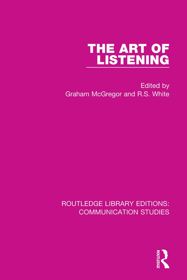 The Art of Listening by R. S. White