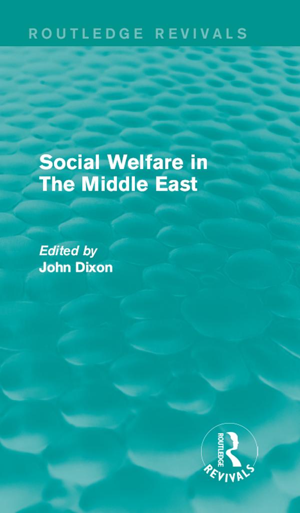 Social Welfare in The Middle East by John Dixon