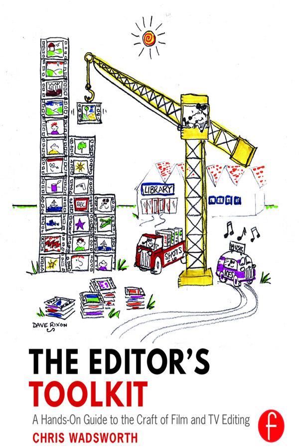 The Editor's Toolkit by Chris Wadsworth