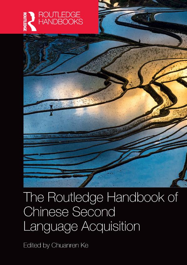 The Routledge Handbook of Chinese Second Language Acquisition by Chuanren Ke