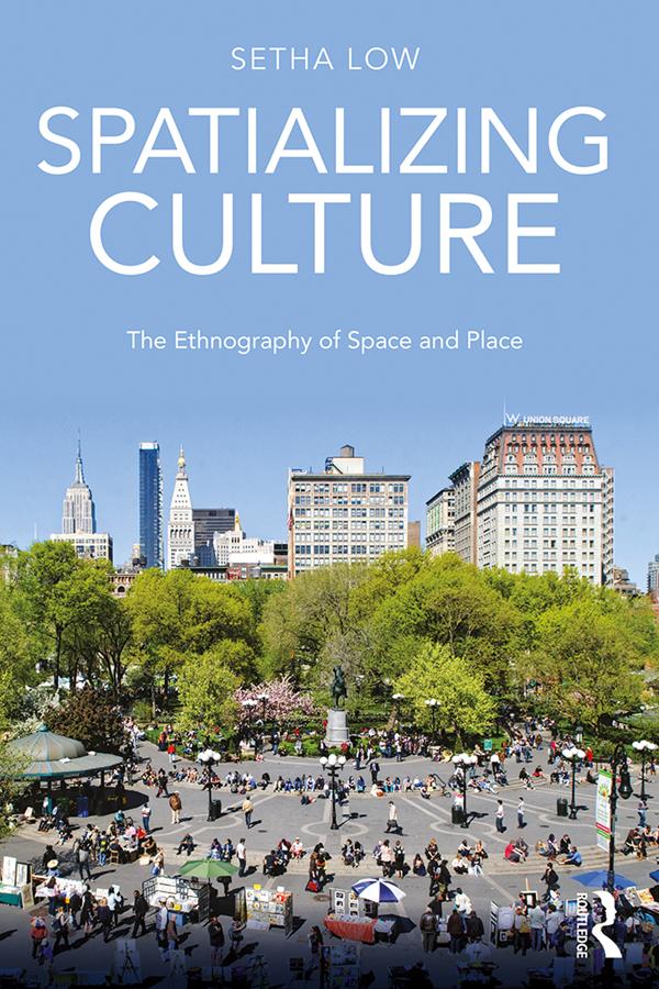 Spatializing Culture by Setha Low