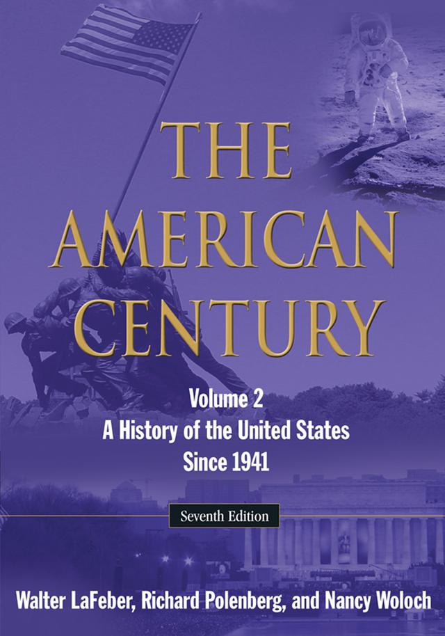 The American Century by Nancy Woloch, Richard Polenberg, Walter LaFeber