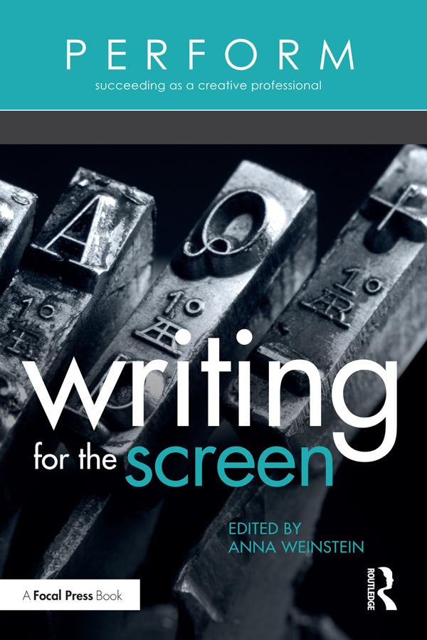 Writing for the Screen by Anna Weinstein