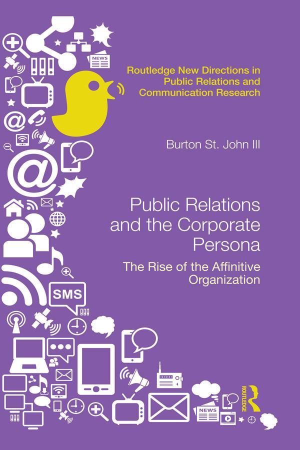 Public Relations and the Corporate Persona by Burton Saint John III