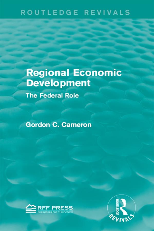 Regional Economic Development by Gordon C. Cameron