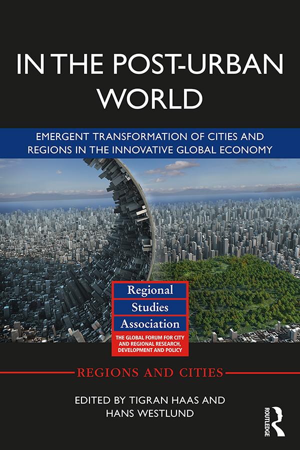 In The Post-Urban World by Hans Westlund, Tigran Haas