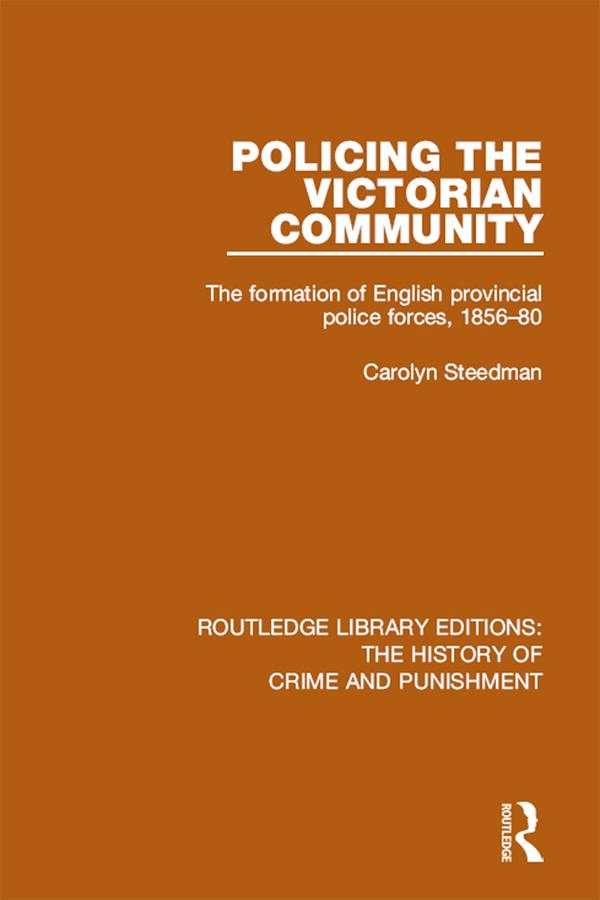 Policing the Victorian Community by Carolyn Steedman