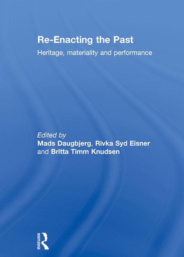 Re-Enacting the Past