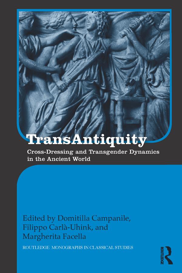 TransAntiquity by Domitilla Campanile, Filippo Carlà-Uhink, Margherita Facella