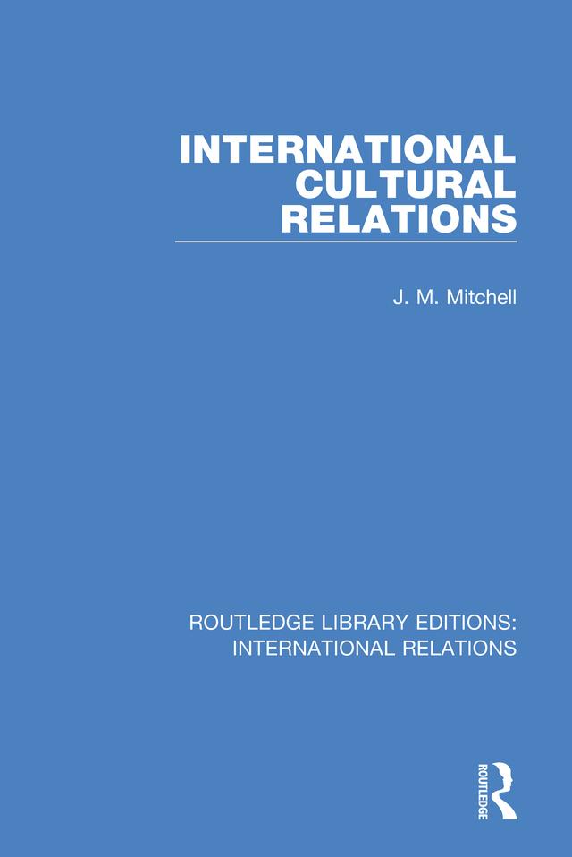 International Cultural Relations by J. M. Mitchell