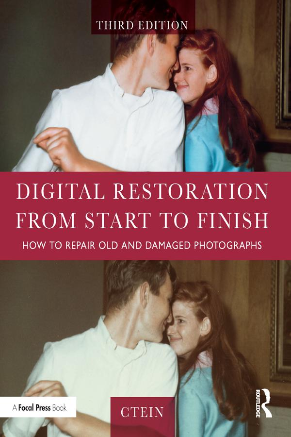 Digital Restoration from Start to Finish by Ctein