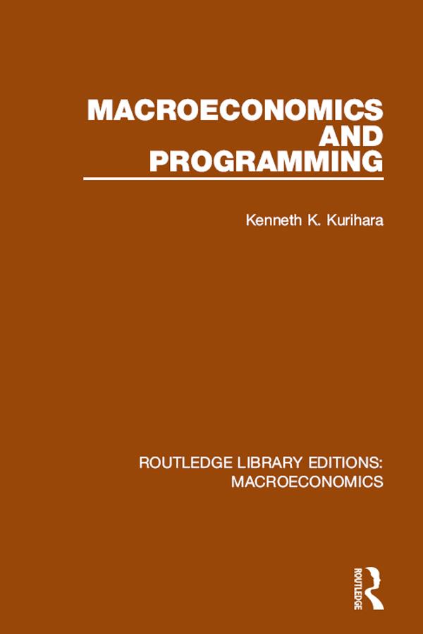Macroeconomics and Programming by Kenneth K. Kurihara