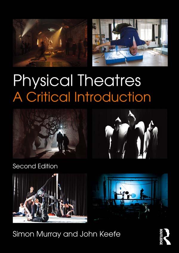 Physical Theatres by John Keefe, Simon Murray
