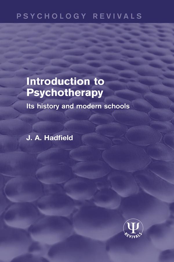 Introduction to Psychotherapy by J. A. Hadfield