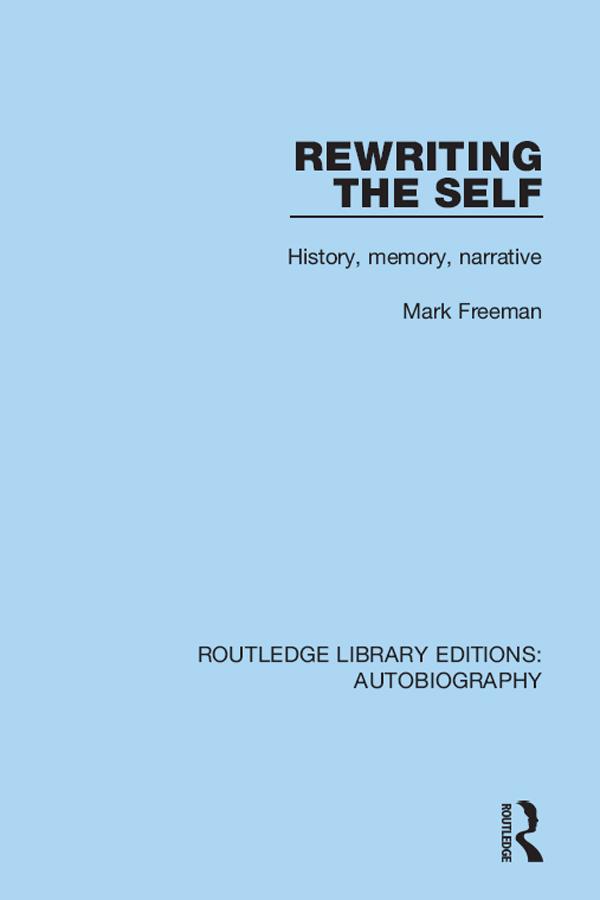 Rewriting the Self by Mark Freeman
