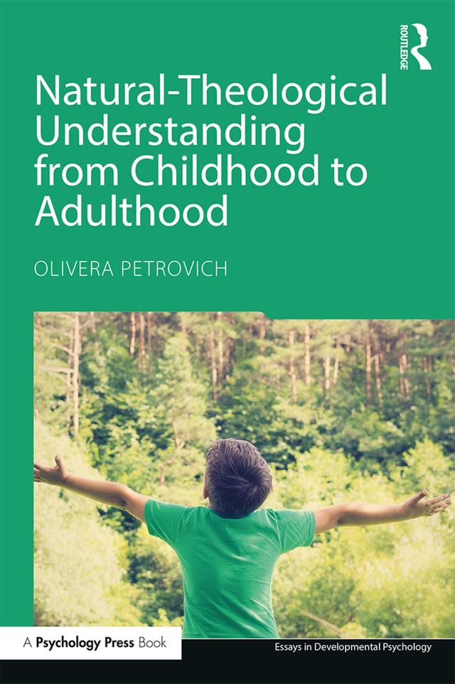 Natural-Theological Understanding from Childhood to Adulthood by Olivera Petrovich