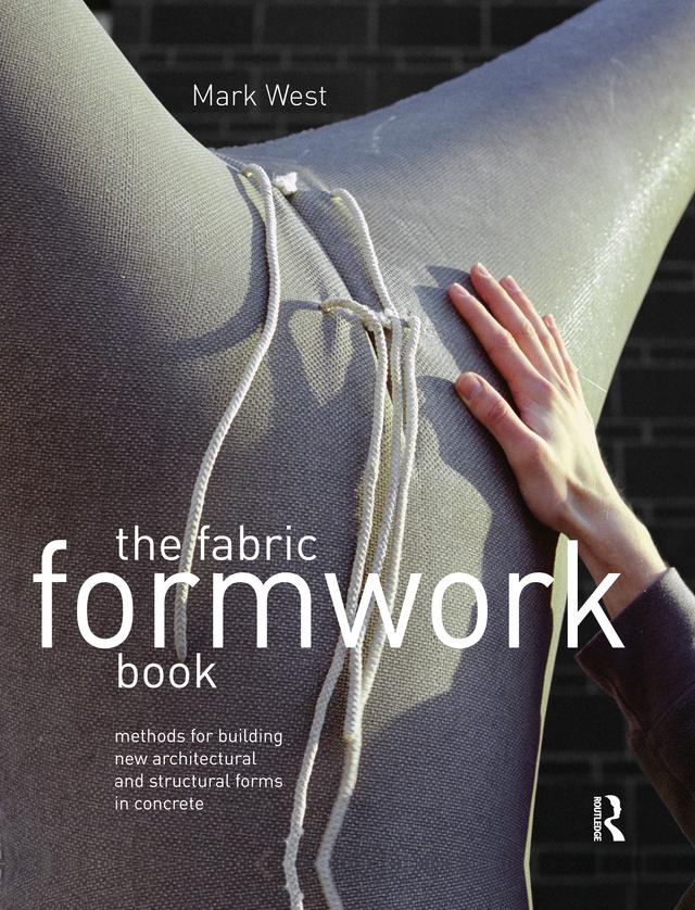 The Fabric Formwork Book by Mark West