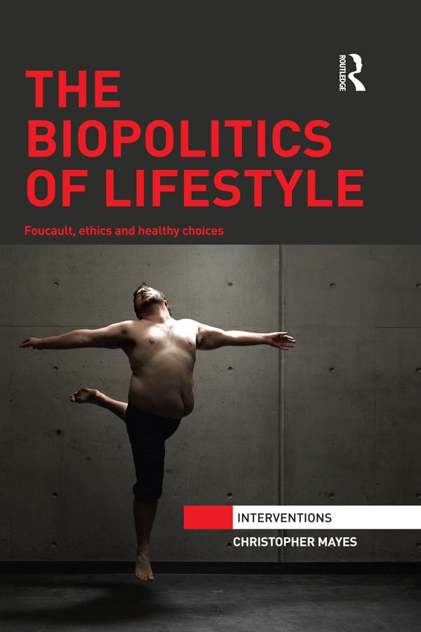 The Biopolitics of Lifestyle