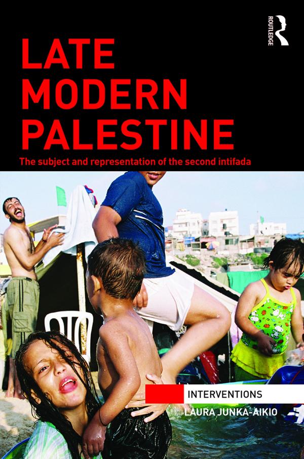 Late Modern Palestine by Laura Junka-Aikio