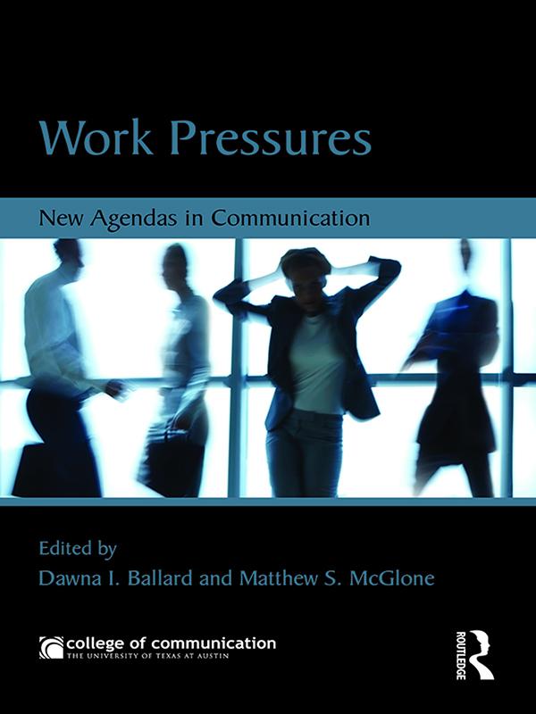 Work Pressures by Dawna Ballard, Matthew McGlone