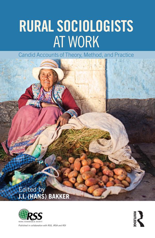 Rural Sociologists at Work by Johannes Hans Bakker