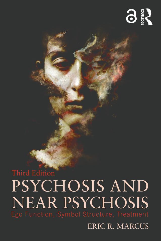Psychosis and Near Psychosis by Eric Marcus