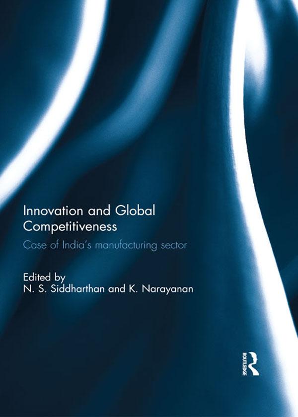 Innovation and Global Competitiveness by K. Narayanan, N.S. Siddharthan