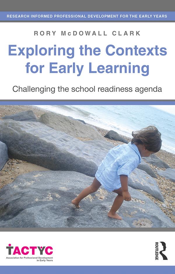 Exploring the Contexts for Early Learning by Rory McDowall Clark