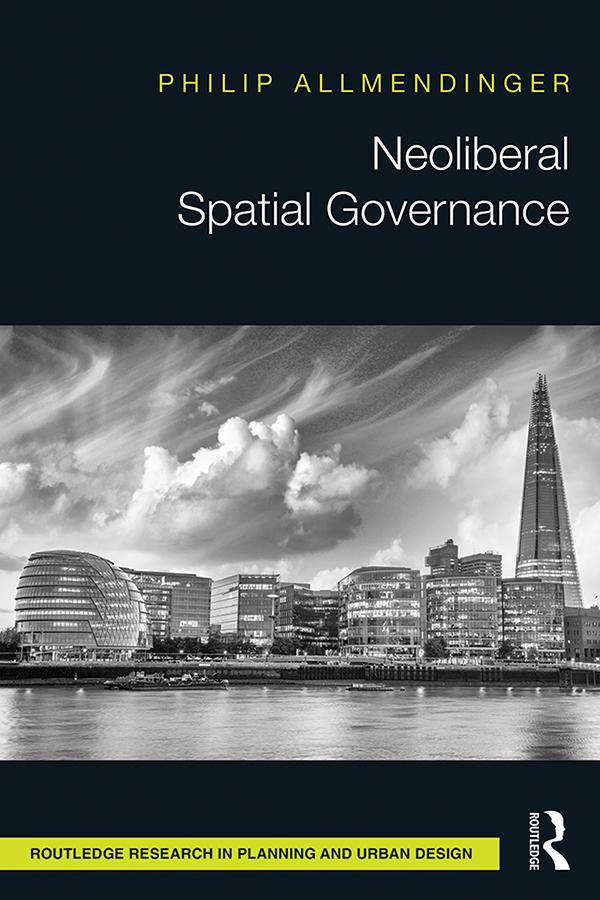 Neoliberal Spatial Governance by Phil Allmendinger
