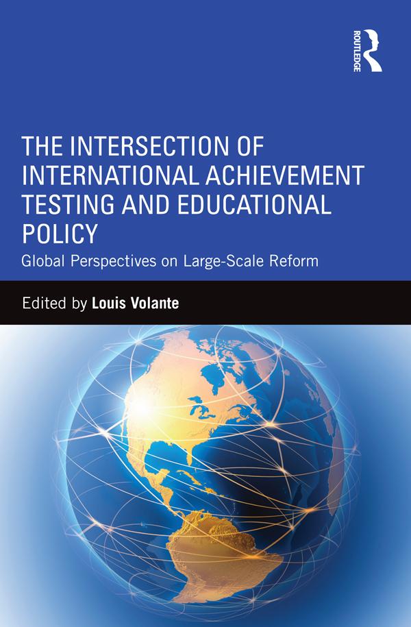 The Intersection of International Achievement Testing and Educational Policy