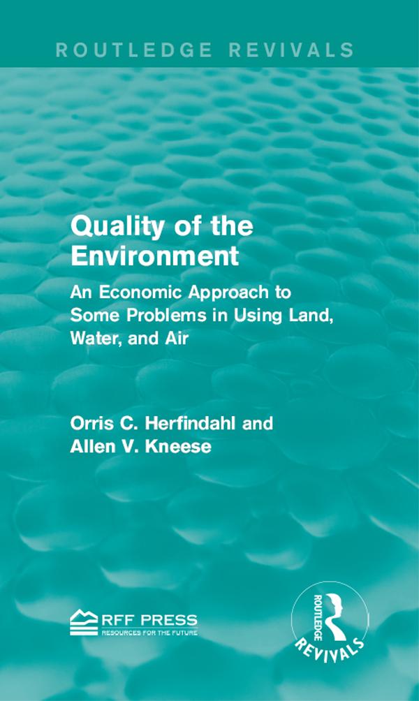 Quality of the Environment by Allen V. Kneese, Orris C. Herfindahl