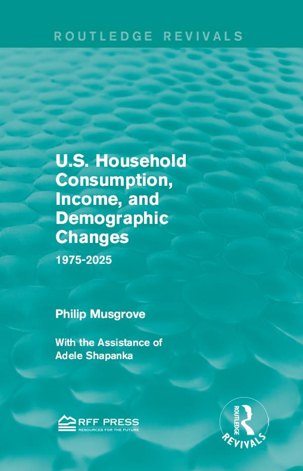 U.S. Household Consumption, Income, and Demographic Changes by Philip Musgrove