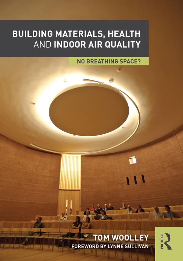 Building Materials, Health and Indoor Air Quality by Tom Woolley