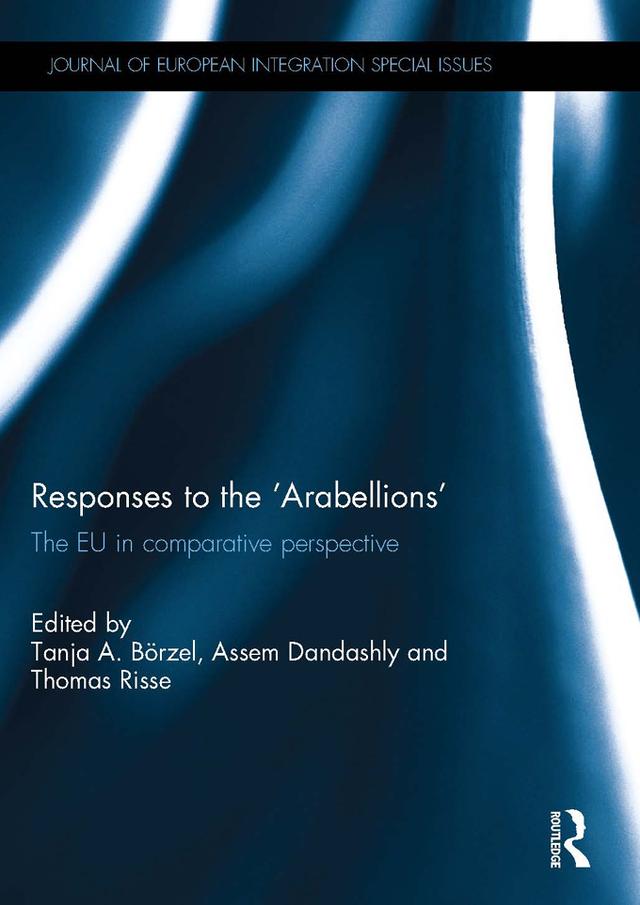 Responses to the ‘Arabellions’ by Assem Dandashly, Tanja Börzel, Thomas Risse