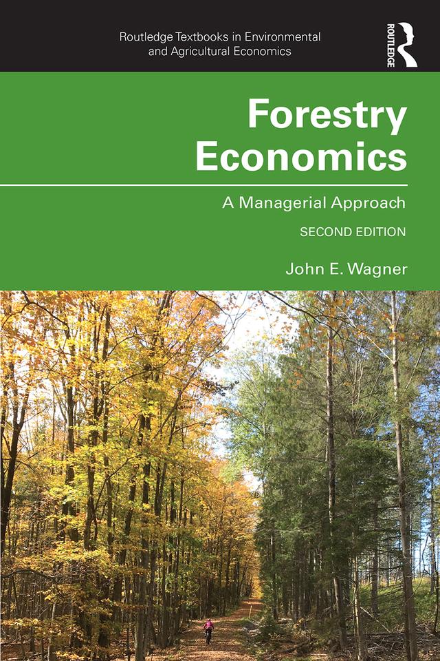 Forestry Economics by John E. Wagner