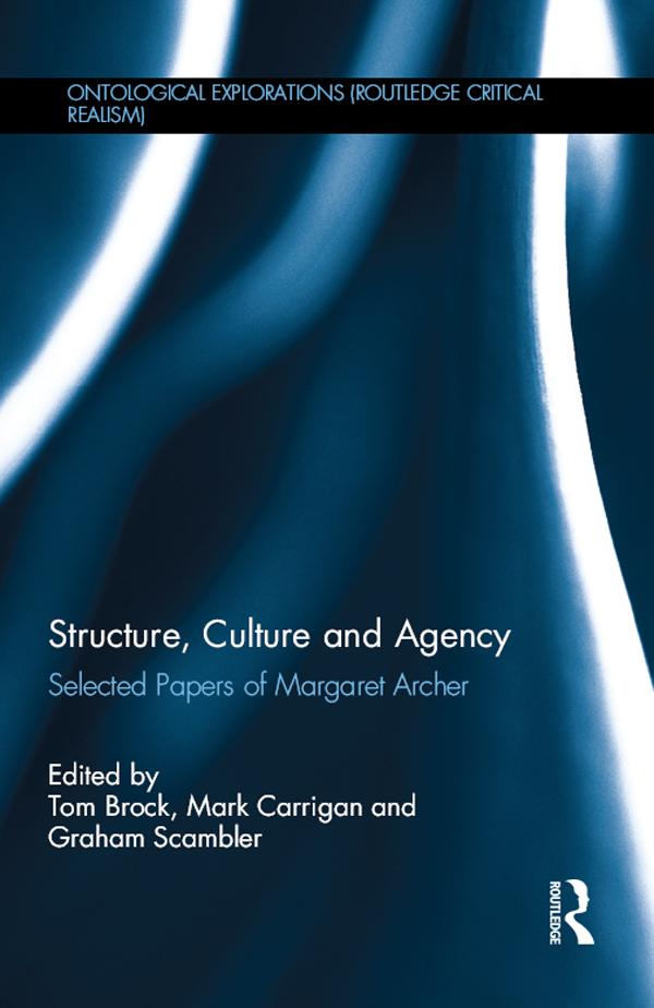 Structure, Culture and Agency